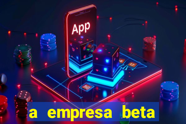 a empresa beta finalizou dezembro com 20 unidades